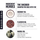 THE SHEDDER Dog Shampoo — Natural, Moisturizing De-Shedding Shampoo for Dogs Who Shed Artisan Pet Products PRIDE+GROOM 