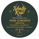 Fern Concerto - Mentholated Shaving Soap Shaving Soap WhollyKaw Tallow 